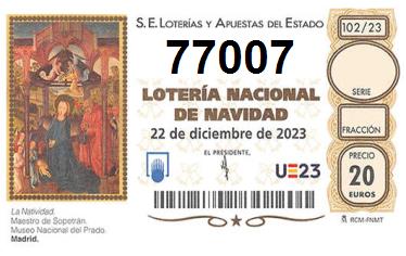 Comprar número 77007 para Lotería de Navidad 2024