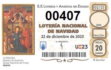 Comprar número 00407 para Lotería de Navidad 2022